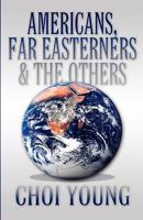 Americans, Far Easterners & the Others