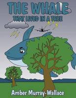 The Whale That Lived in a Tree