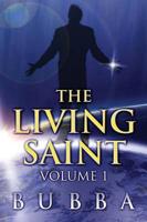 The Living Saint: Volume 1