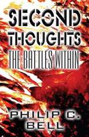 Second Thoughts: The Battles Within