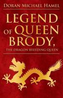 Legend of Queen Brody, the Dragon Breeding Queen