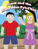 Frank and the Little Blue Eyed Girl