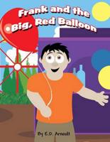 Frank and the Big, Red Balloon