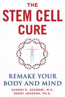 The Stem Cell Cure