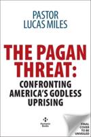 The Pagan Threat
