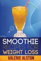 Smoothie Recipes for Weight Loss