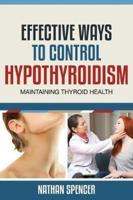 Effective Ways to Control Hypothyroidism