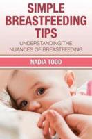 Simple Breastfeeding Tips