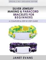 Silver Jewelry Making & Paracord Bracelets For Beginners