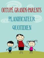 Occupé Grands-Parents Planificateur Quotidien