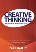 Creative Thinking: How to Come Up with Unique Activities