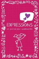 Expressions: Un Journal Pour Adolescentes