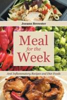 Meal for the Week: Anti Inflammatory Recipes and Diet Foods
