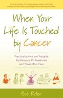 When Your Life Is Touched by Cancer