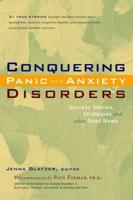 Conquering Panic and Anxiety Disorders