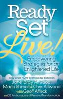 Ready, Set, Live: Empowering Strategies for an Enlightened Life