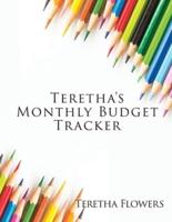Teretha's Monthly Budget Tracker