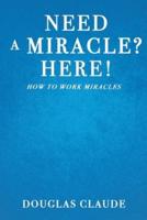 Need a Miracle? Here!
