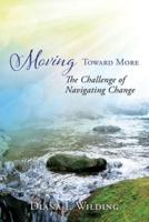 Moving Toward More