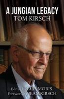 A Jungian Legacy: Tom Kirsch