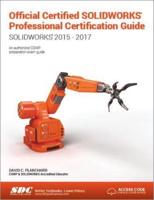 Official Certified SOLIDWORKS Professional Certification Guide With Video Instruction