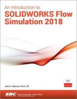 An Introduction to SOLIDWORKS¬ Flow Simulation 2018