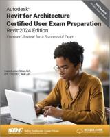 Autodesk Revit for Architecture Certified User Exam Preparation