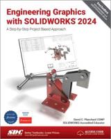 Engineering Graphics With SolidWorks 2024
