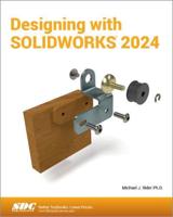 Designing With SOLIDWORKS 2024