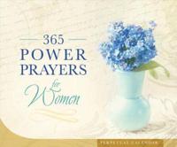 365 Power Prayers for Women Perpetual Calendar
