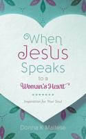When Jesus Speaks to a Woman's Heart