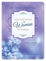 How God Grows a Woman of Prayer Journal
