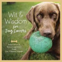 Wit & Wisdom for Dog Lovers