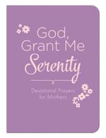 God, Grant Me Serenity