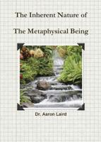 Inherrent Nature of the Metaphysical Being