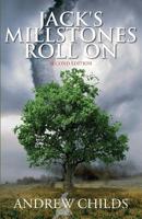 Jack's Millstones Roll on: Second Edition