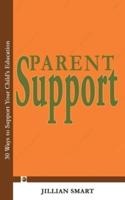 Parent Support: 30 Ways to Support Your Child's Education