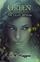 Green: The Light Within Book 2
