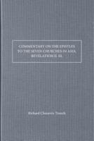 Commentary on the Epistles to the Seven Churches in Asia. Revelation II. III.