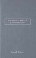 The Spiritual Basis of Man and Nature