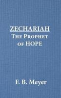 Zechariah the Prophet of Hope