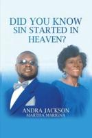 Did You Know Sin Started in Heaven?