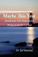 Maybe This Year: Devotions for Your Daily Journey