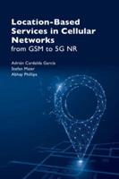 Location-Based Services in Cellular Networks from GSM to 5G NR