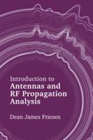 Introduction to Antennas and RF Propagation Analysis