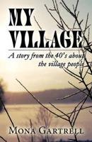 My Village: A Story from the 40's about the Village People