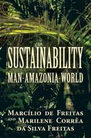 Sustainability: Man-Amazonia-World