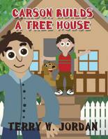 Carson Builds a Tree House