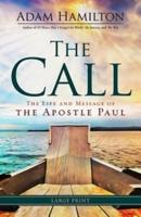 Call [Large Print]: The Life and Message of the Apostle Paul
