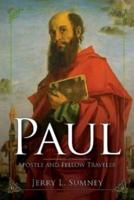 Paul: Apostle and Fellow Traveler